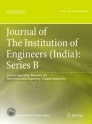 Journal of The Institution of Engineers (India): Series B